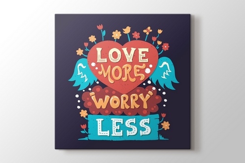Picture of Love More Worry Less