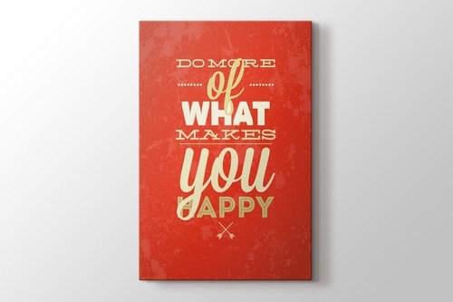 Picture of Do More Of What Make You Happy